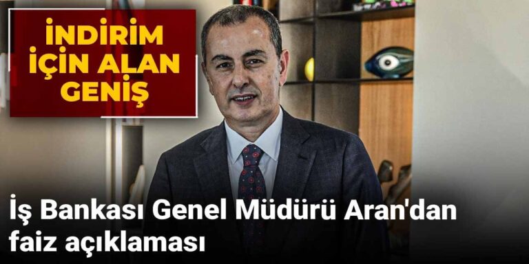 is-bankasi-genel-muduru-arandan-faiz-aciklamasi-indirim-icin-alan-genis-2AWwfVGb.jpg